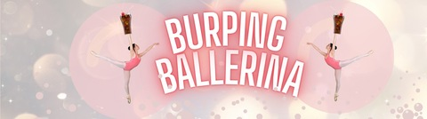 Header of burpingballerina